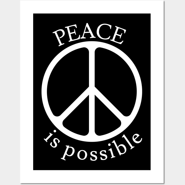 Peace is Possible Wall Art by Jaffe World